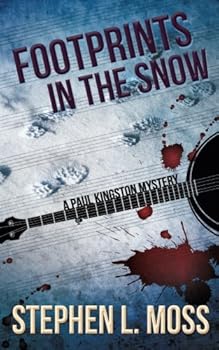 Footprints in the Snow: A Paul Kingston Mystery - Book #3 of the Paul Kingston