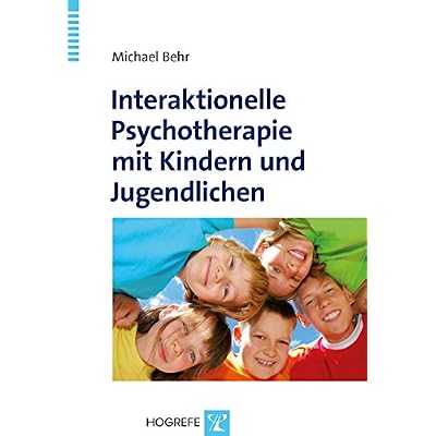 Interaktionelle Psychotherapie mit Kindern und Jugendlichen