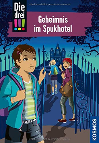 Die drei !!!, 81, Geheimnis im Spukhotel Die drei !!!, 81, Geheimnis im Spukhotel