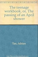 The Teenage Workbook, or, The Passing of an April Shower 981300228X Book Cover