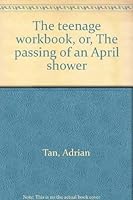 The Teenage Workbook, or, The Passing of an April Shower 981300228X Book Cover