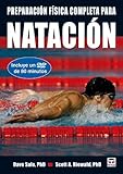 Preparacion fisica completa para la natacion / Complete Conditioning for...