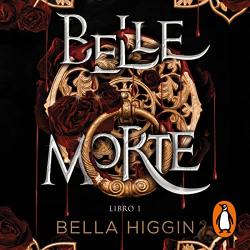 Belle Morte. Libro 1