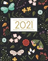 2021 Planner: Weekly & Monthly Planner for Women - Botanical Butterflies Cover 195284228X Book Cover