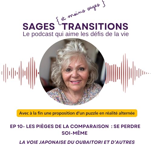 EP 10 - La comparaison : le risque de se perdre, la distance invisible avec les autres