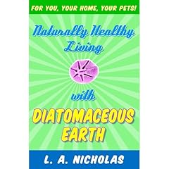 Naturally Healthy Living With Diatomaceous Earth Audiolibro Por L. A. Nicholas Ph. D. arte de portada