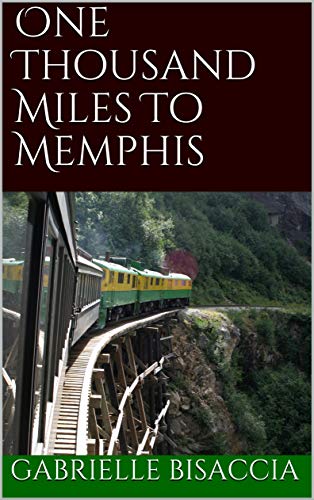  One Thousand Miles To Memphis (English Edition)
