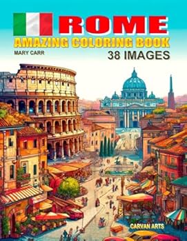 Paperback Rome Italy: Travel Coloring Book for Kids: Inspire in your children the desire to discover the world with this educative adventure (Colouring Books for Kids, Cities of the World) Book