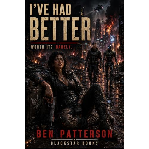I&rsquo;ve Had Better Audiolibro Por Ben Patterson arte de portada
