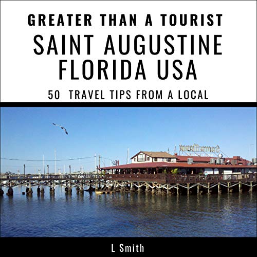 Greater Than a Tourist - Saint Augustine, Florida, USA by L Smith, Greater Than a Tourist episode artwork