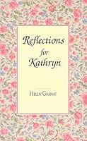Reflections for Kathryn 1881358003 Book Cover
