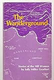 The Wanderground: Stories of the Hill Women
