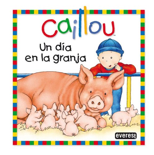 Caillou. Un día en la granja