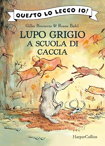 Lupo Grigio a scuola di caccia. Ediz. a color