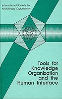 Tools for Knowledge Organization and the Human Interface. Proceedings... / Tools for Knowledge Organization and the Human Interface. Proceedings... 3932004094 Book Cover