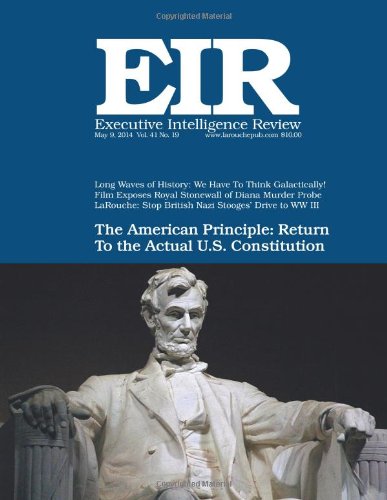 Executive Intelligence Review; Volume 41, Number 19: Published May 9, 2014