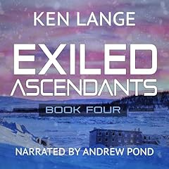 Exiled Ascendants 4 Audiolibro Por Ken Lange arte de portada