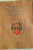Szentek lexikona 9637961771 Book Cover