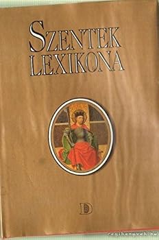 Hardcover Szentek lexikona (Hungarian Edition) [Hungarian] Book