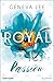Produktbild Royal Passion: Roman (Die Royals-Saga, Band 1)