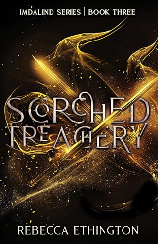 Scorched Treachery (Imdalind Series Book 3)