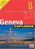 Geneva: Residents' & Visitors' Guide