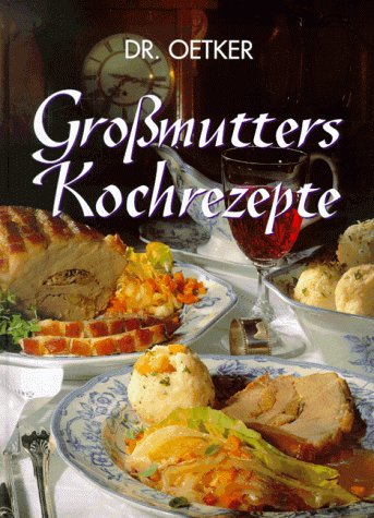 GroÃ?mutters Kochrezepte [German] 3767003740 Book Cover