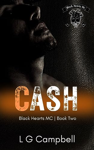 Cash (Black Hearts MC - Book 2)