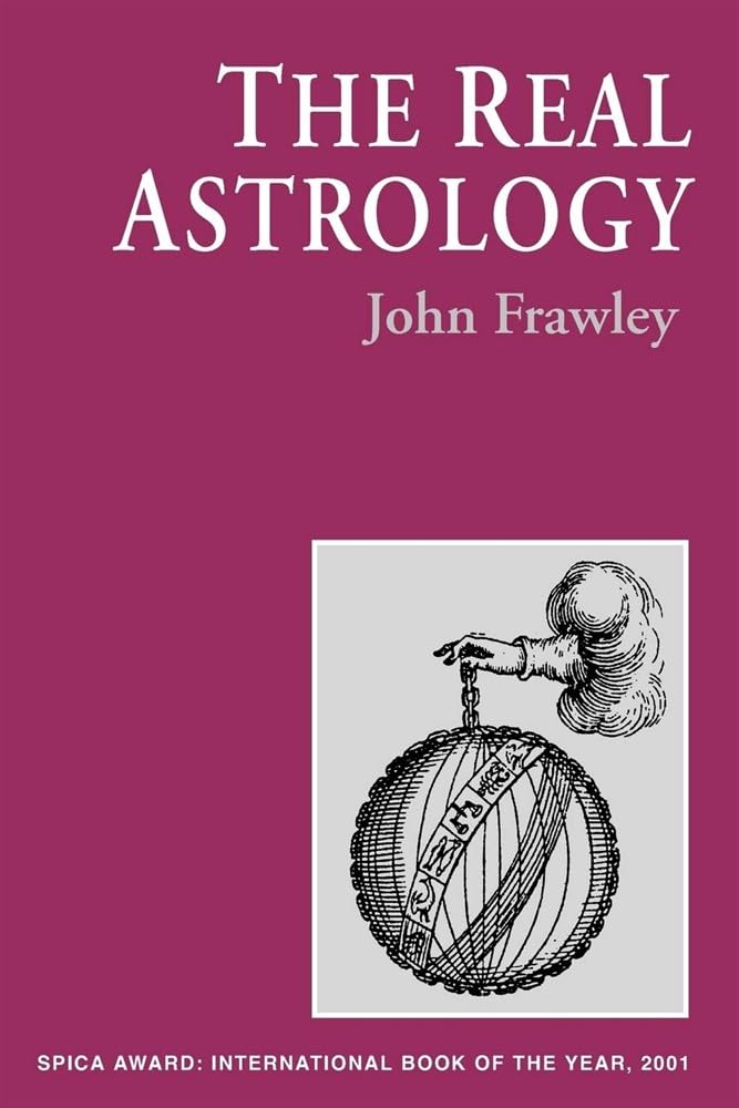 Frawley, John .. The Real Astrology