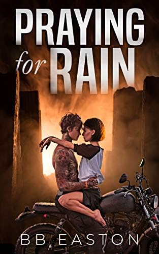 Praying for Rain (The Rain Trilogy Book 1) Kindle Edition