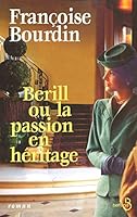 Berill ou la passion en héritage 2266168894 Book Cover