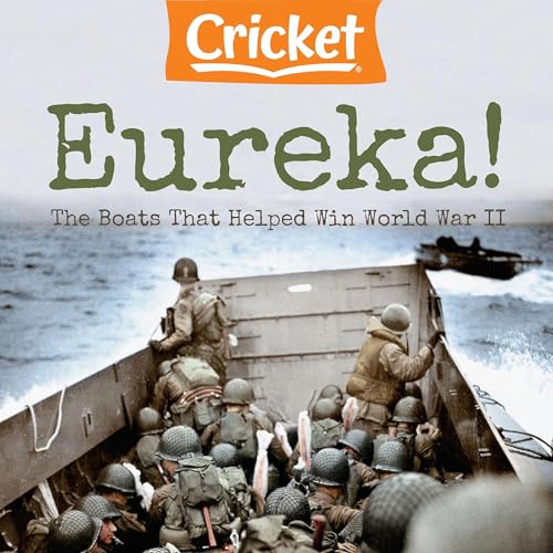 Eureka! The Boats That Helped Win World War II (By Erin Levens Cundiff) episode artwork