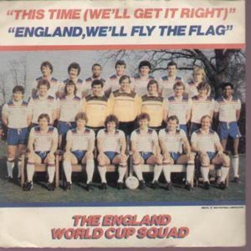 The England World Cup Squad - This Time (We'll Get It Right) / England, We'll Fly The Flag - 7" Single 1982 - England Records ER 1
