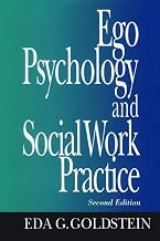 Ego Psychology and Social Work Practice: 2nd Edition