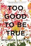 Too Good to Be True: A Memoir