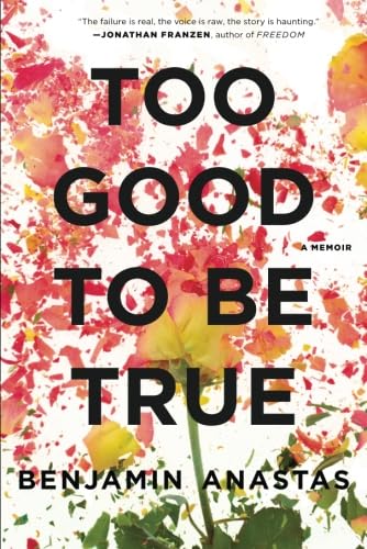 Too Good to Be True: A Memoir