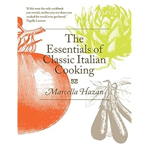 The Essentials of Classic Italian Cooking Hardcover – Unabridged, 3 Jun. 2011