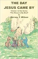 The Day Jesus Came By 0965167909 Book Cover
