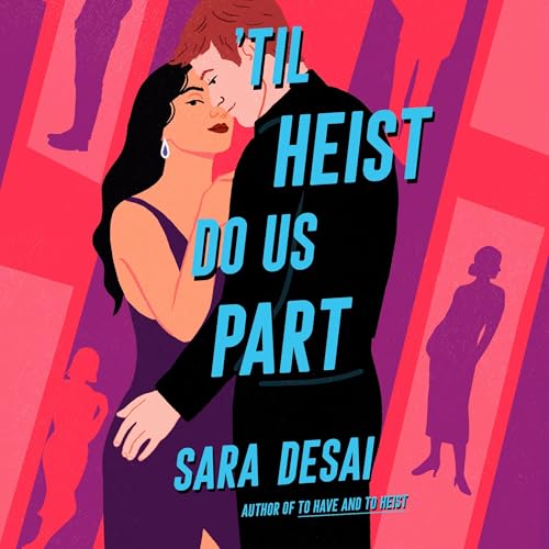 'Til Heist Do Us Part by Sara Desai episode artwork