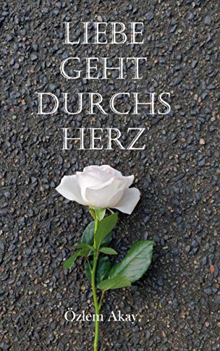 Preisvergleich Produktbild Liebe geht durchs Herz