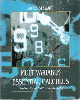 Paperback Multivariable Essential Calculus - Chapters 9 Through 13 (University of California Berkeley) Book