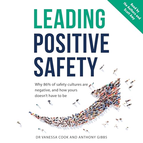 Leading Positive Safety by Anthony Gibbs, Dr. Vanessa Cook episode artwork