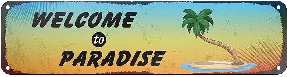 DTHNKL Metal Sign Welcome to Paradise Vintage Retro Tin Aluminum Sign for Coastal Homes - Patio, Beach House Decor 4x16 Inch