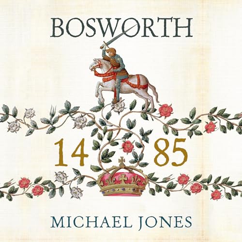 Bosworth 1485 B0DG16R1GB Book Cover