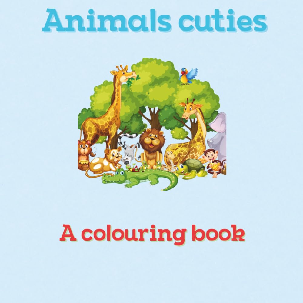 Animals cuties: A colouring book