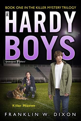 Killer Mission: Book One in the Killer Mystery Trilogy (31) (Hardy Boys (All New) Undercover Brothers)