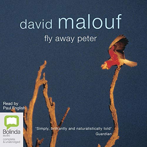 Fly Away Peter (Audio Download) David Malouf, Paul English, Bolinda