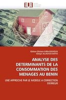 Analyse des Determinants de la Consommation des Menages Au Benin 6131575967 Book Cover