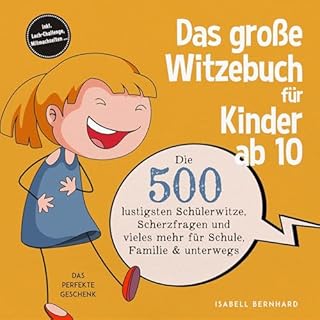 Das gro&szlig;e Witzebuch f&uuml;r Kinder ab 10 cover art