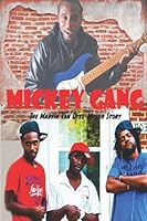 Mickey Gang The Marvin Van Dyke - Miller Story 0988979535 Book Cover